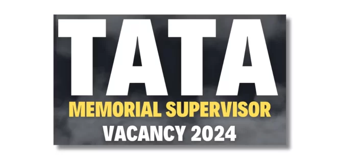 TATA Memorial Supervisor Vacancy