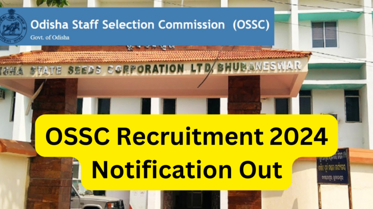 OSSC भर्ती 2024 - OSSC Recruitment 2024 Notification Out