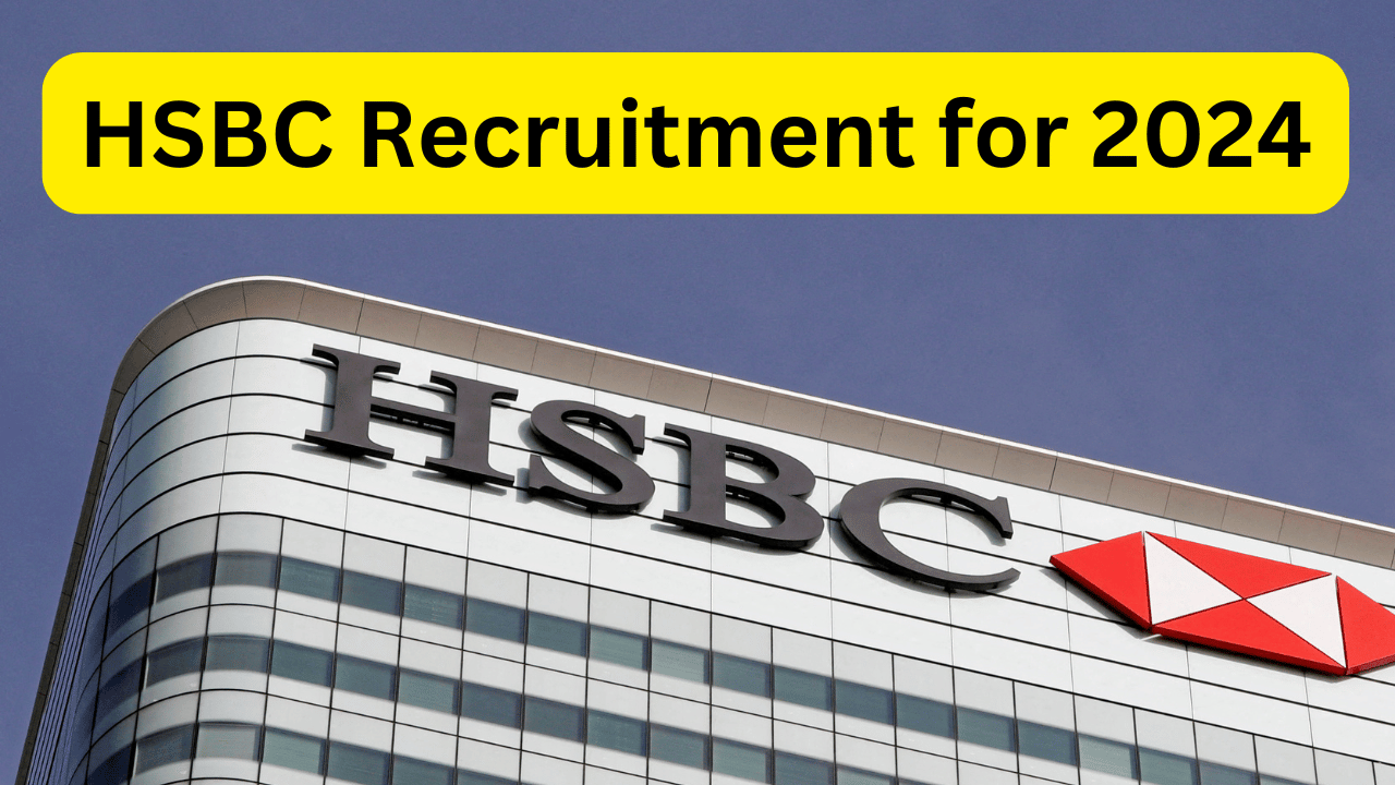 HSBC Recruitment for 2024